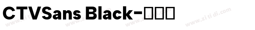 CTVSans Black字体转换